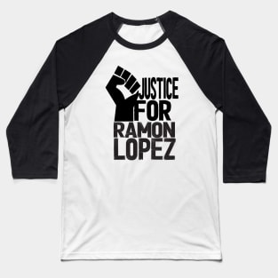 justice for ramon lopez Baseball T-Shirt